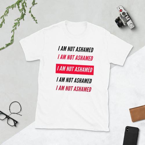 I AM NOT ASHAMED Short-Sleeve Unisex T-Shirt - MichaelCo.