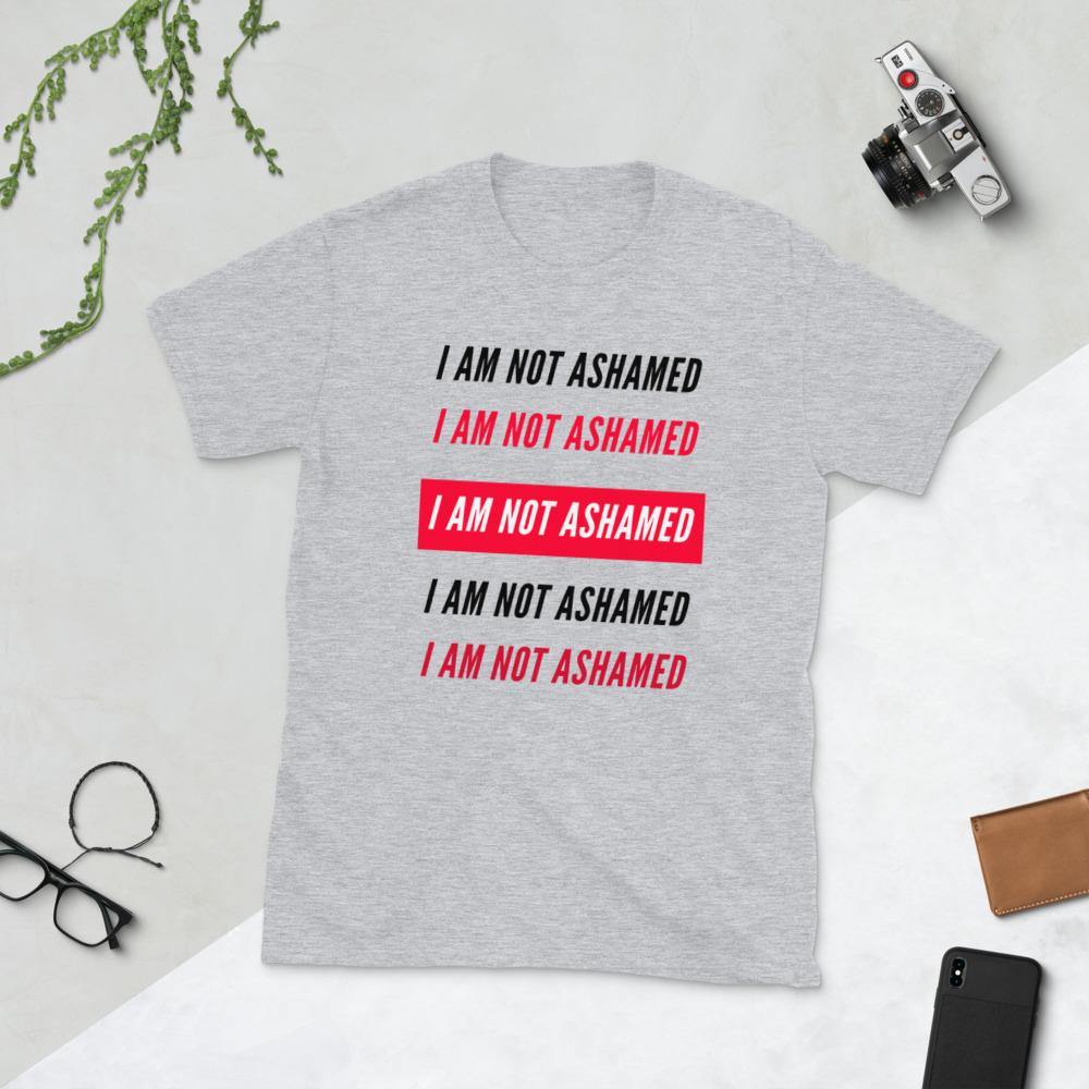 I AM NOT ASHAMED Short-Sleeve Unisex T-Shirt - MichaelCo.